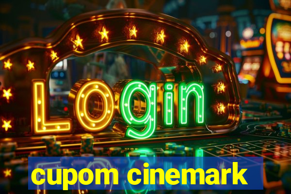 cupom cinemark